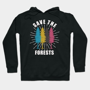 forest save the forest save trees go green save the earth Hoodie